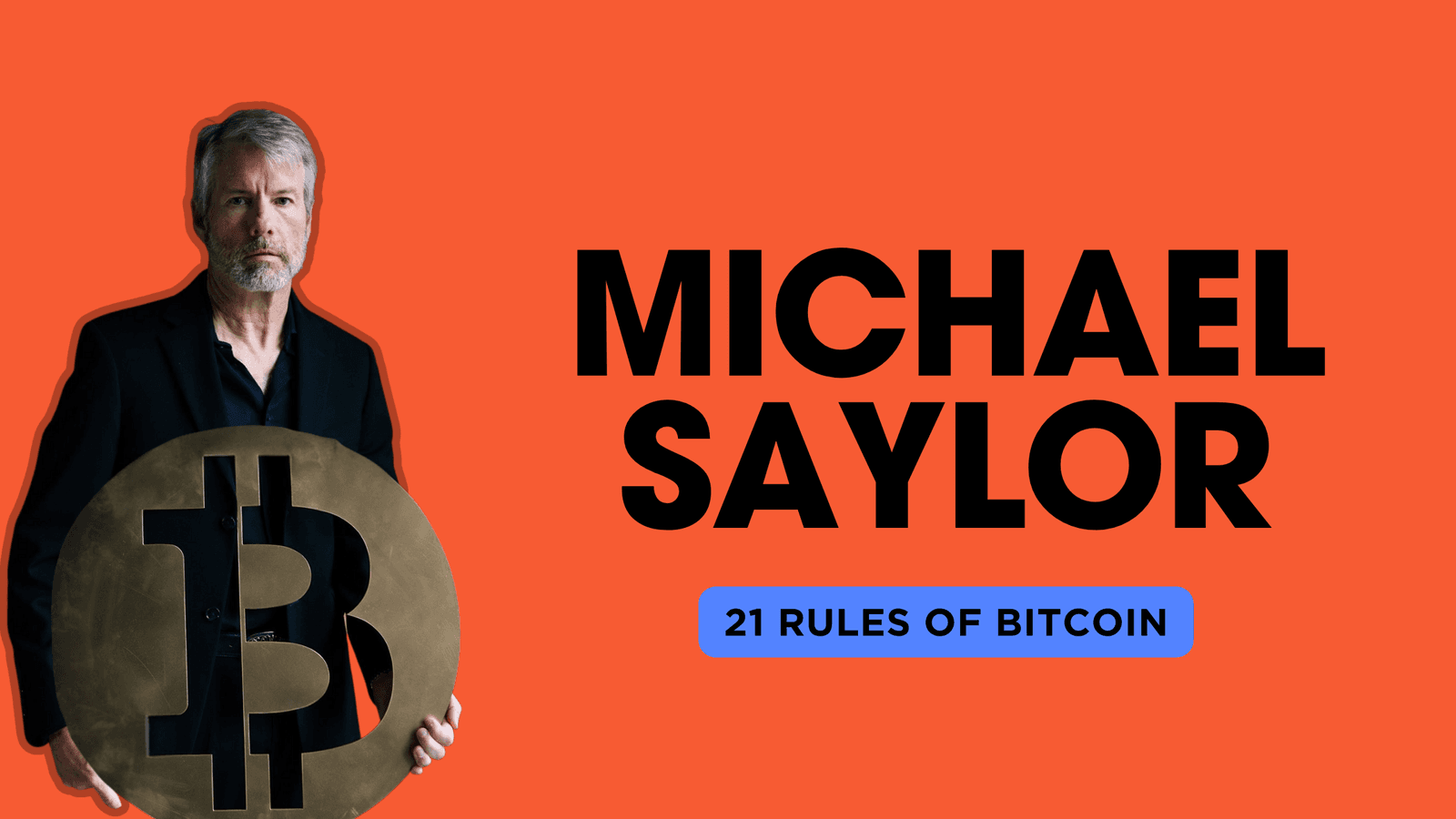 Michael Saylor’s “21 Rules Of Bitcoin”