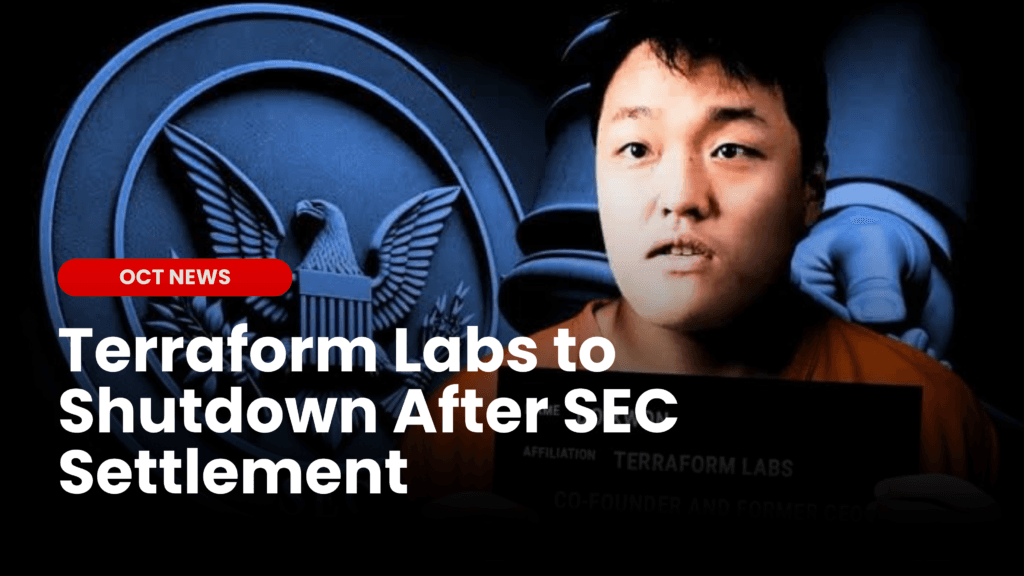 Terraform Labs to Shutdown After SEC Settlement