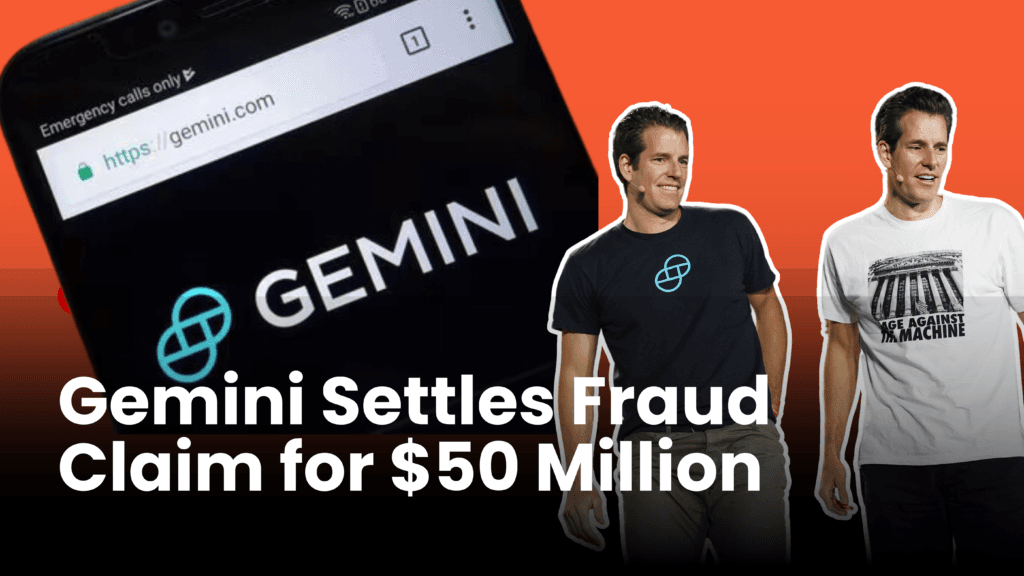 Gemini Settles Fraud Claim for $50 Million