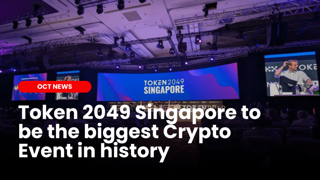 Token 2049 Singapore: Biggest Crypto Event Ever