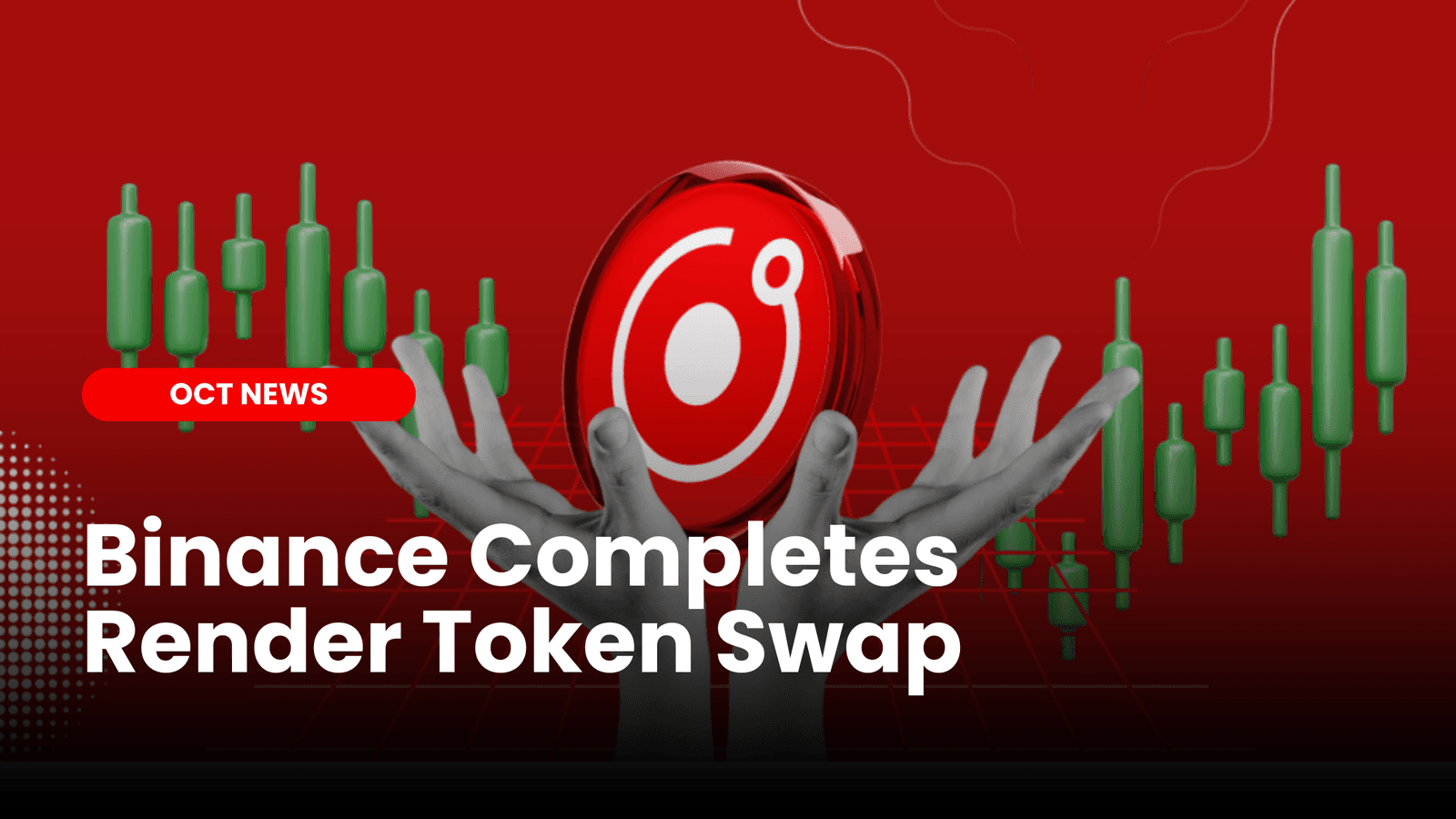 Binance Completes Render Token Swap and Rebranding