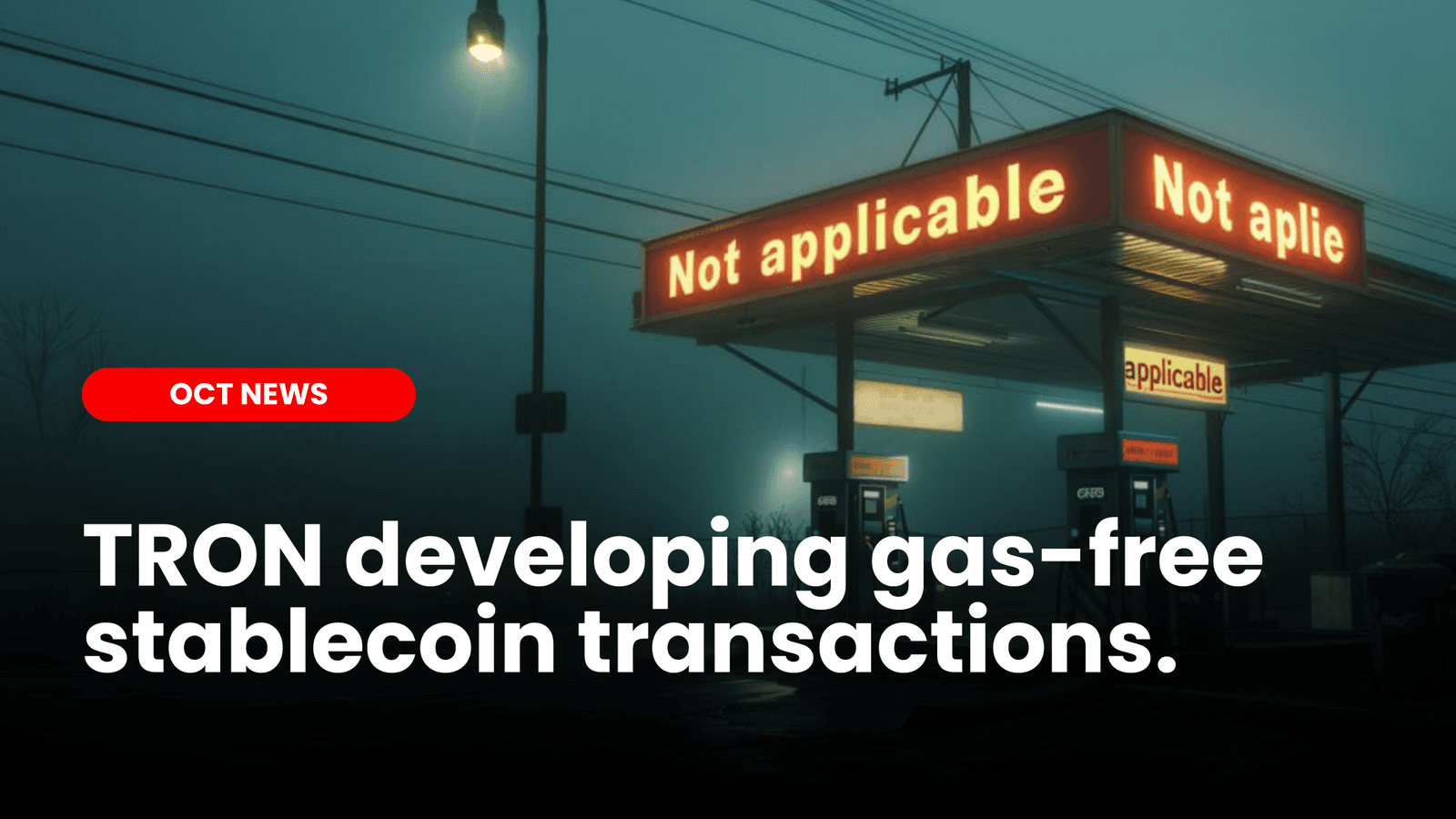 TRON developing gas-free stablecoin transactions.