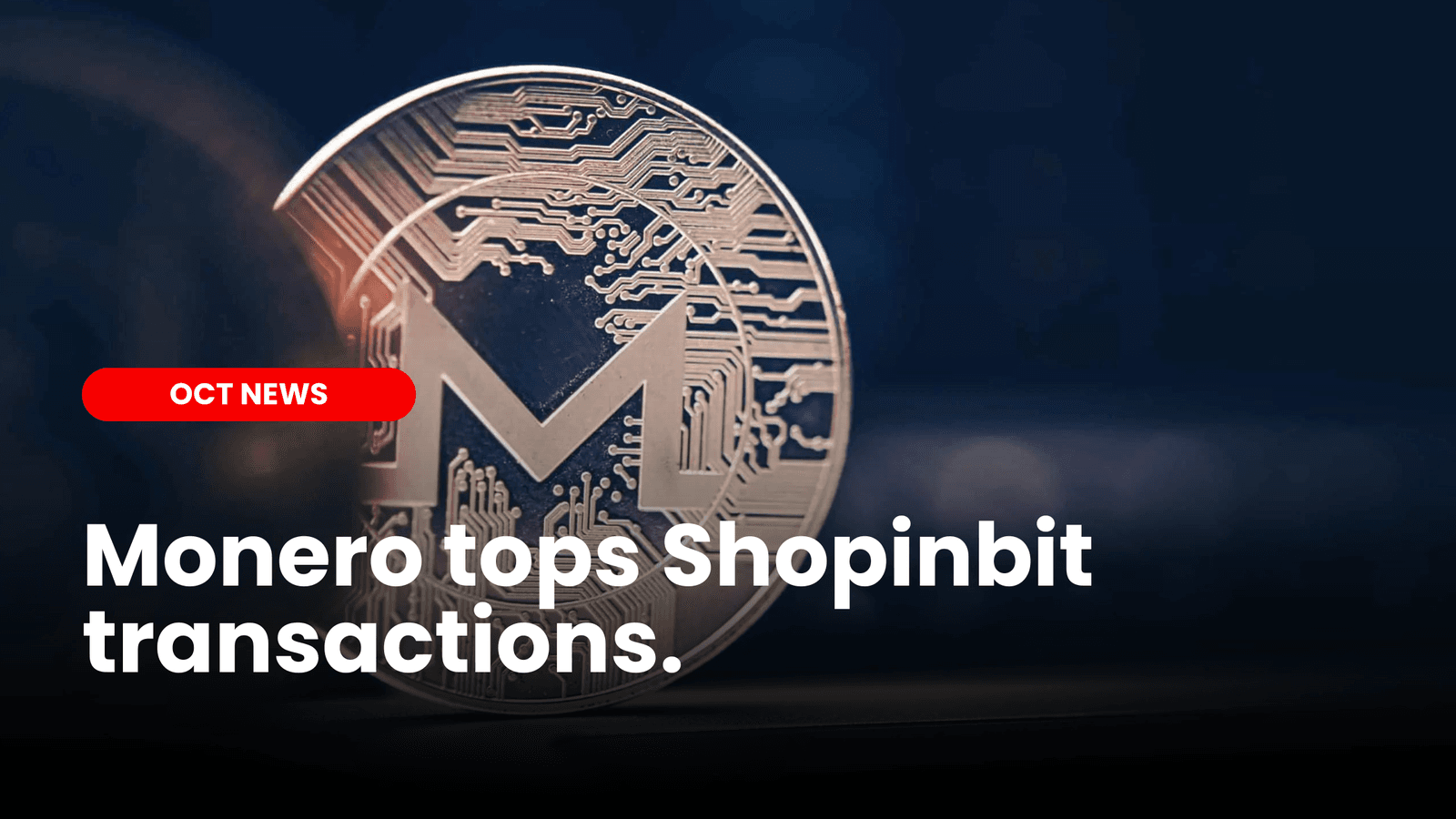 Monero tops Shopinbit transactions