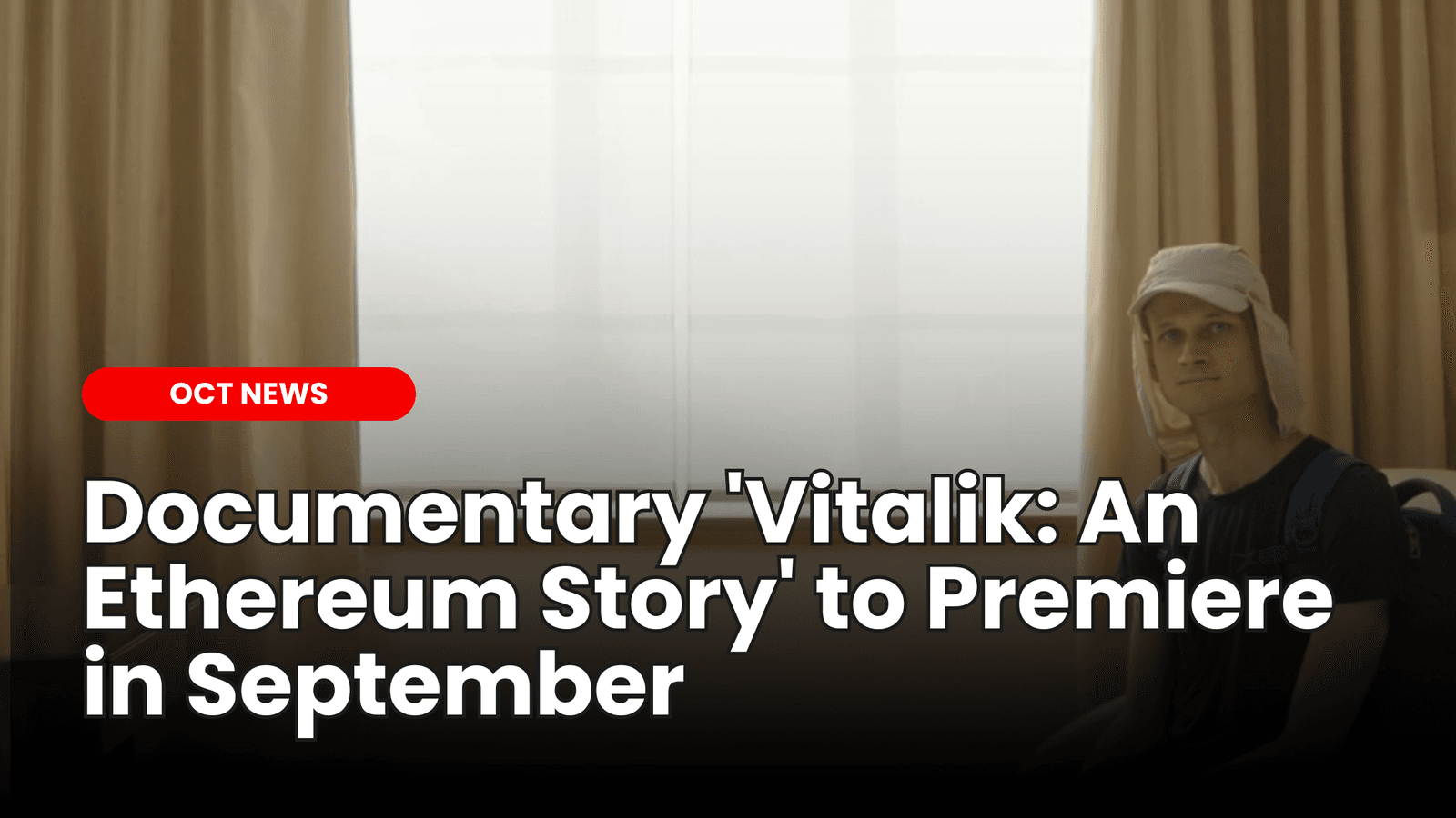 Upcoming Documentary ‘Vitalik: An Ethereum Story’ to Premiere in September