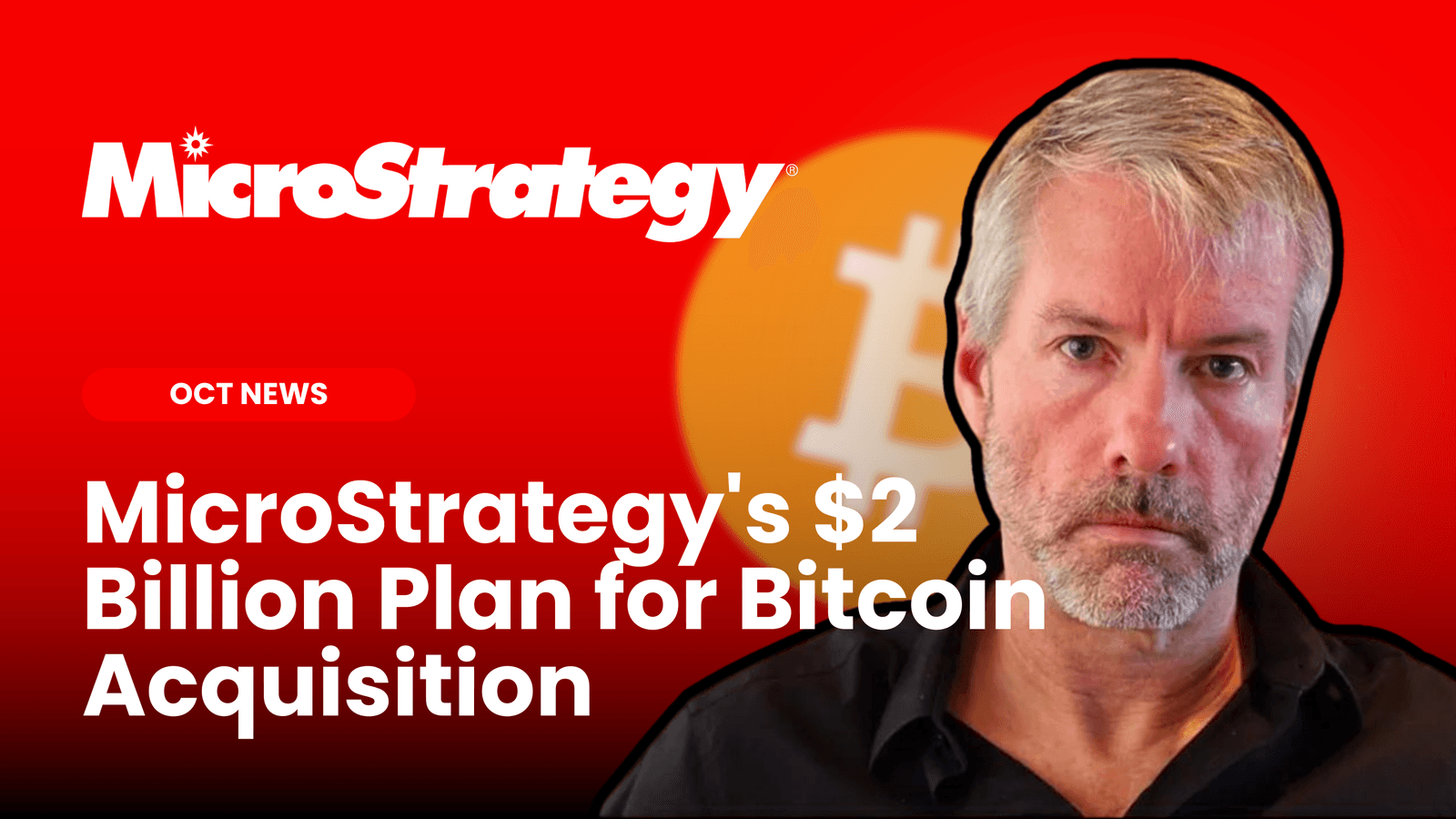 MicroStrategy’s $2 Billion Plan for Bitcoin Acquisition