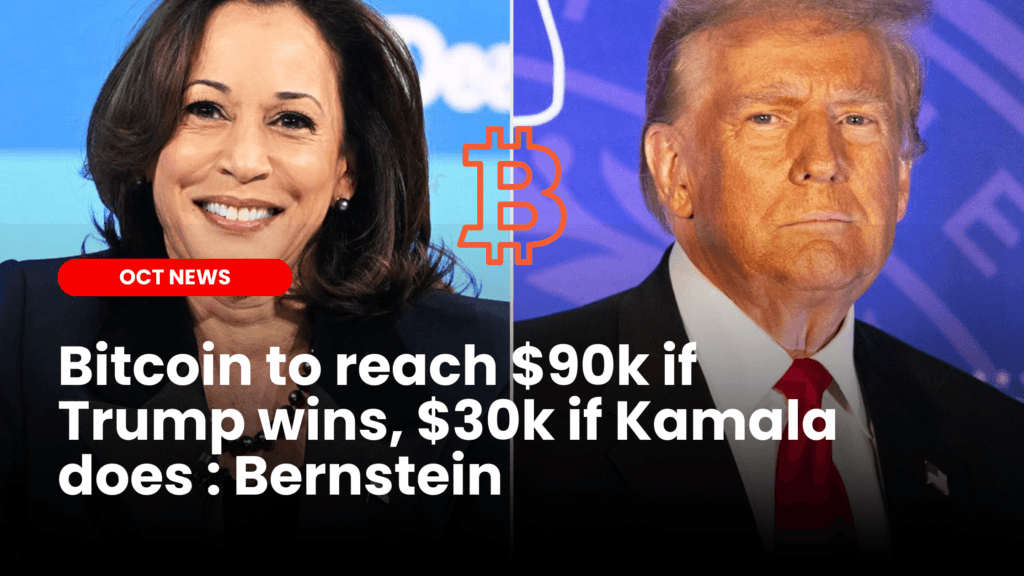 Bitcoin to reach $90k if Trump wins, $30k if Kamala does: Bernstein