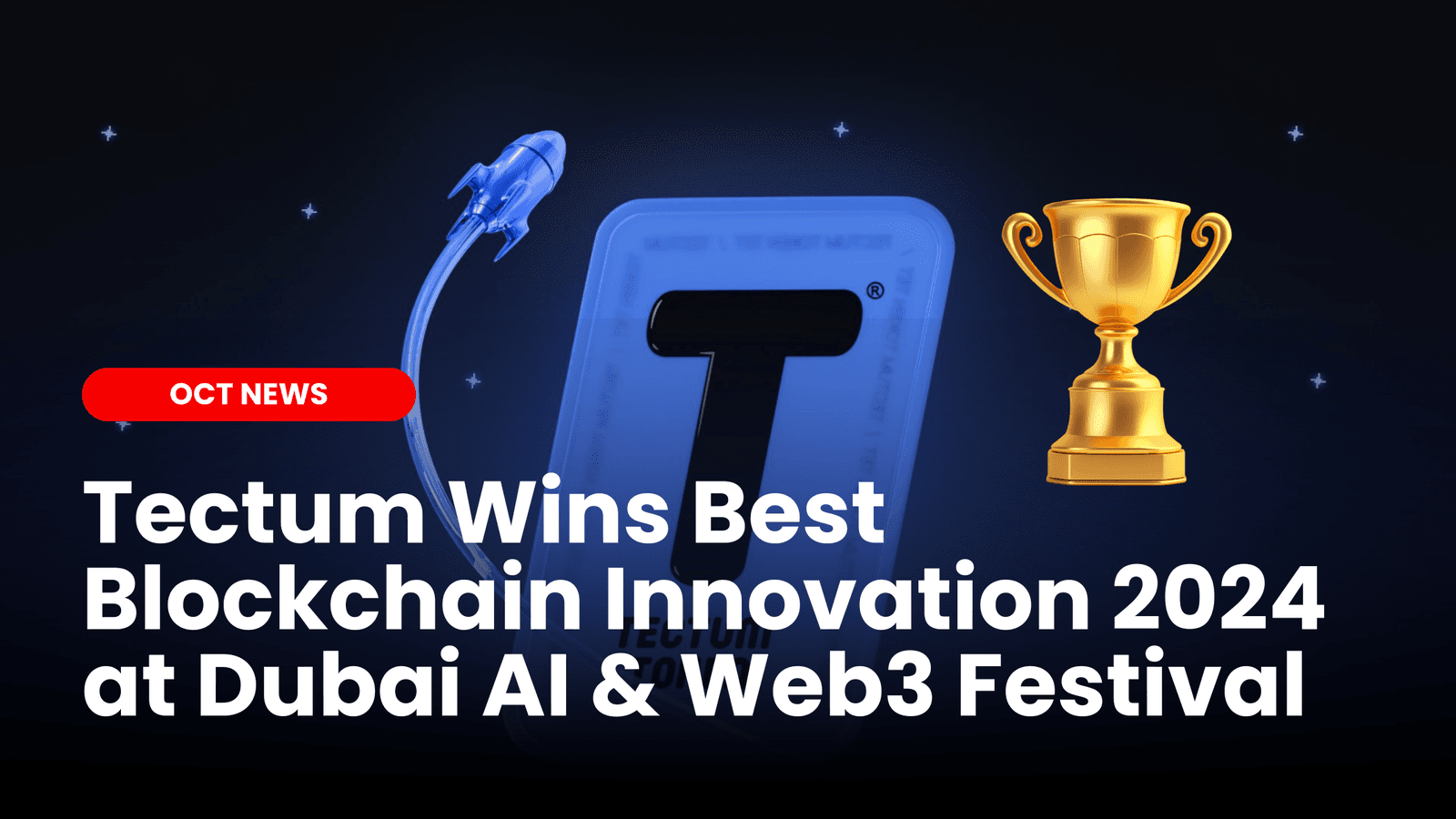 Tectum Wins &#8216;Best Blockchain Innovation 2024&#8217; at Dubai AI &#038; Web3 Festival image