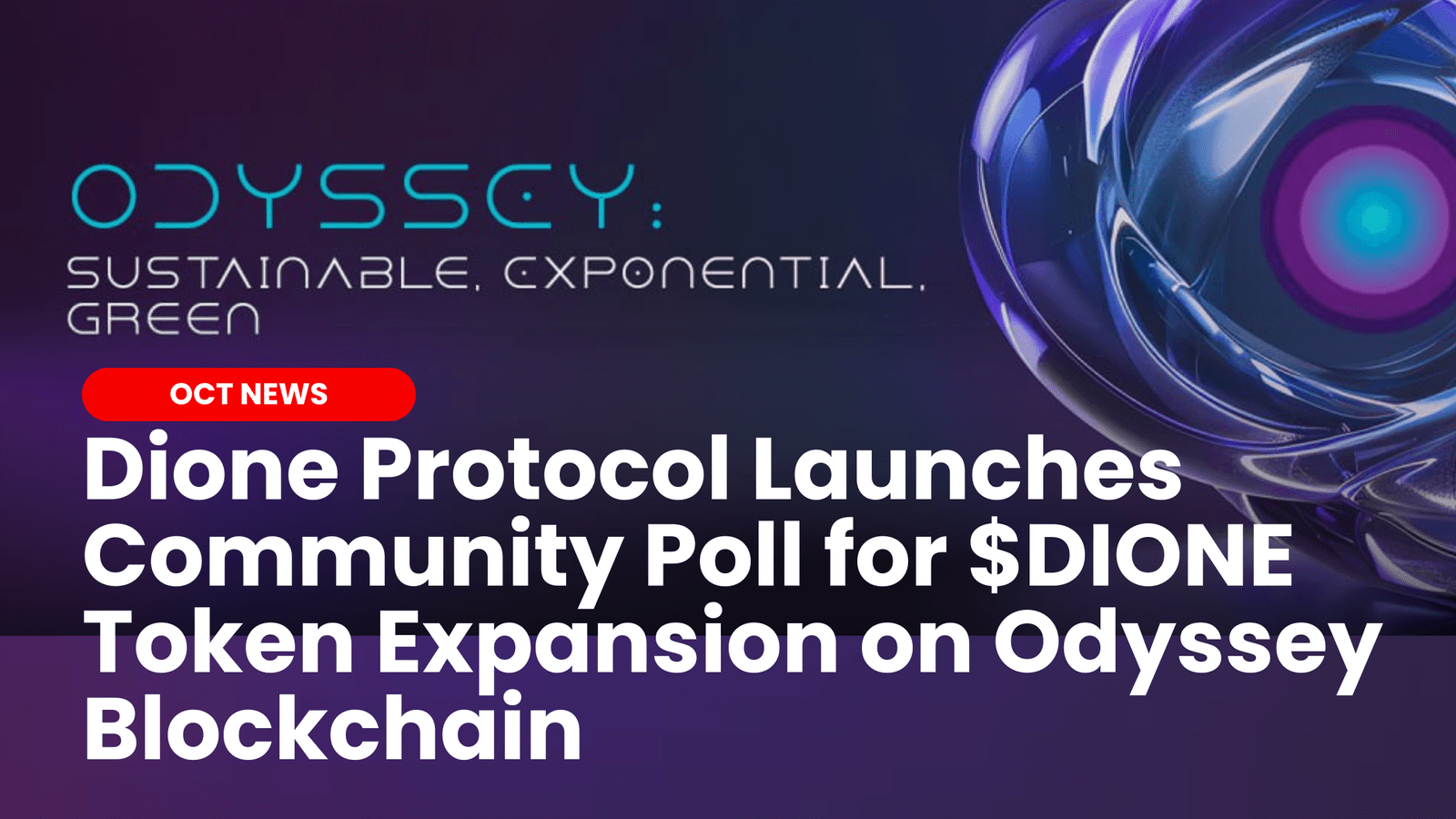 Dione Protocol Launches Community Poll for $DIONE Token Expansion on Odyssey Blockchain