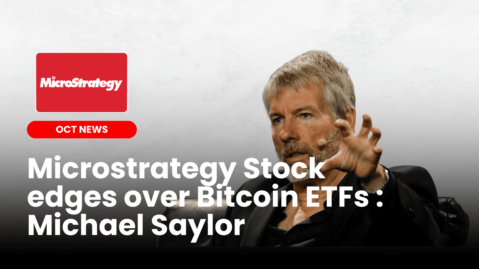 Investors will prefer Microstrategy Stock over Bitcoin ETFs : Michael Saylor