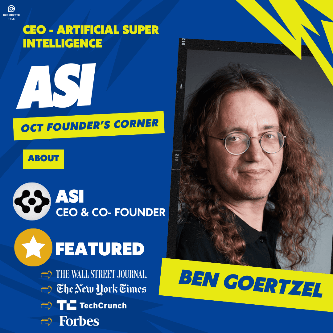 Founder’s Corner ASI : Ben Goertzel