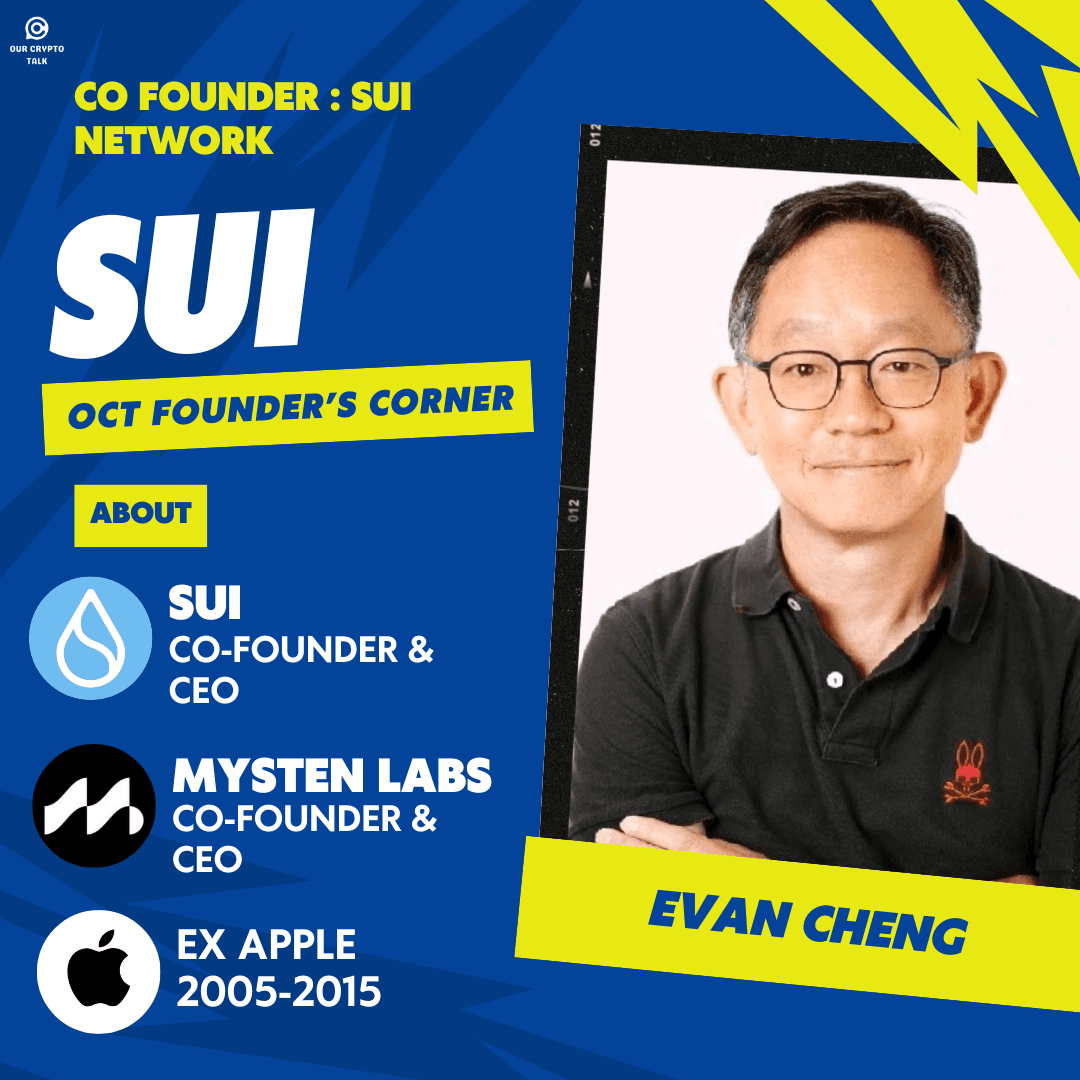 Founder’s Corner SUI : Evan Cheng