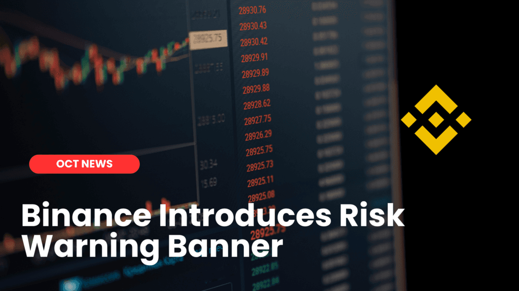 Binance Introduces Risk Warning Banner image