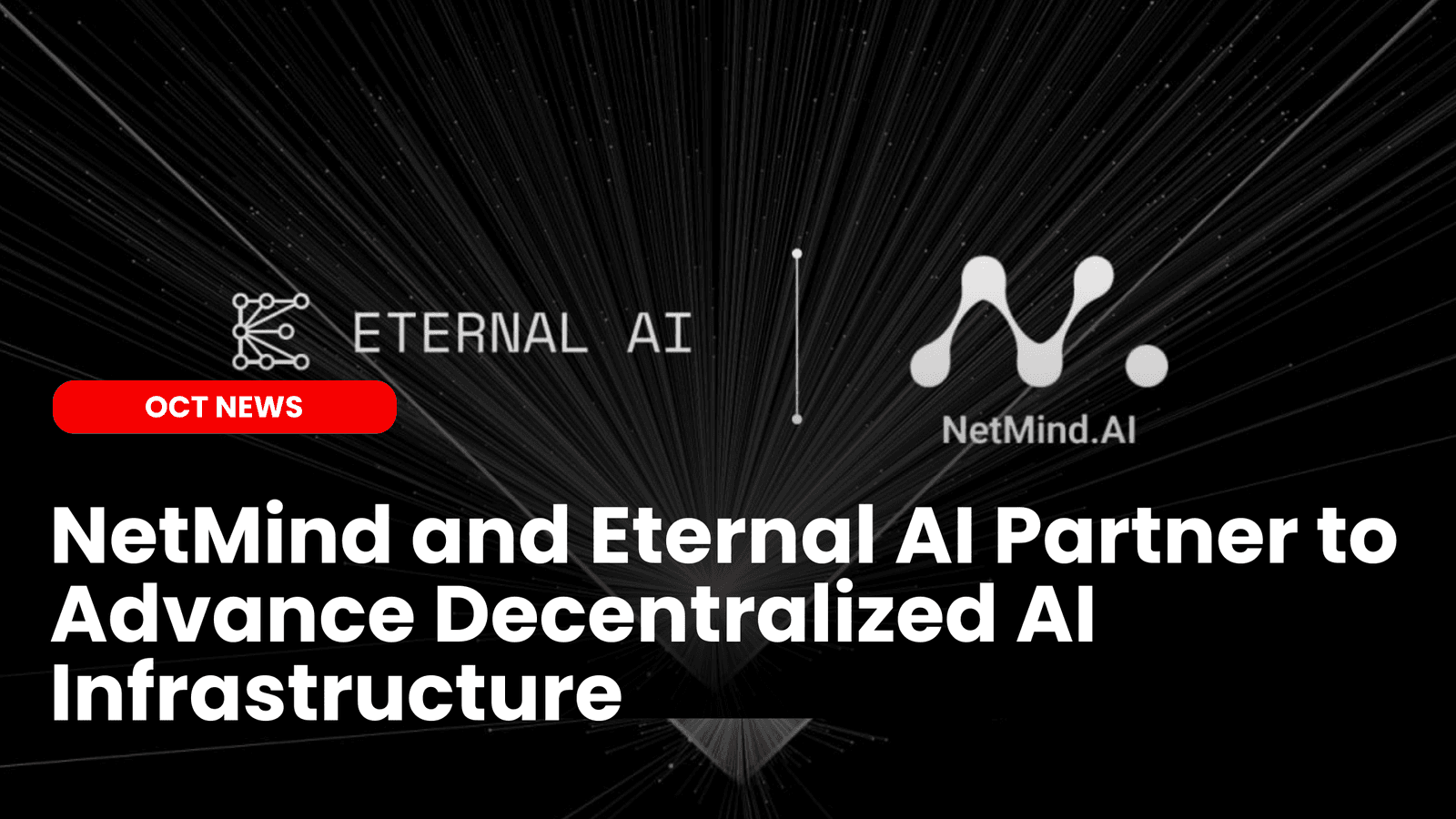 NetMind and Eternal AI Partner to Advance Decentralized AI Infrastructure