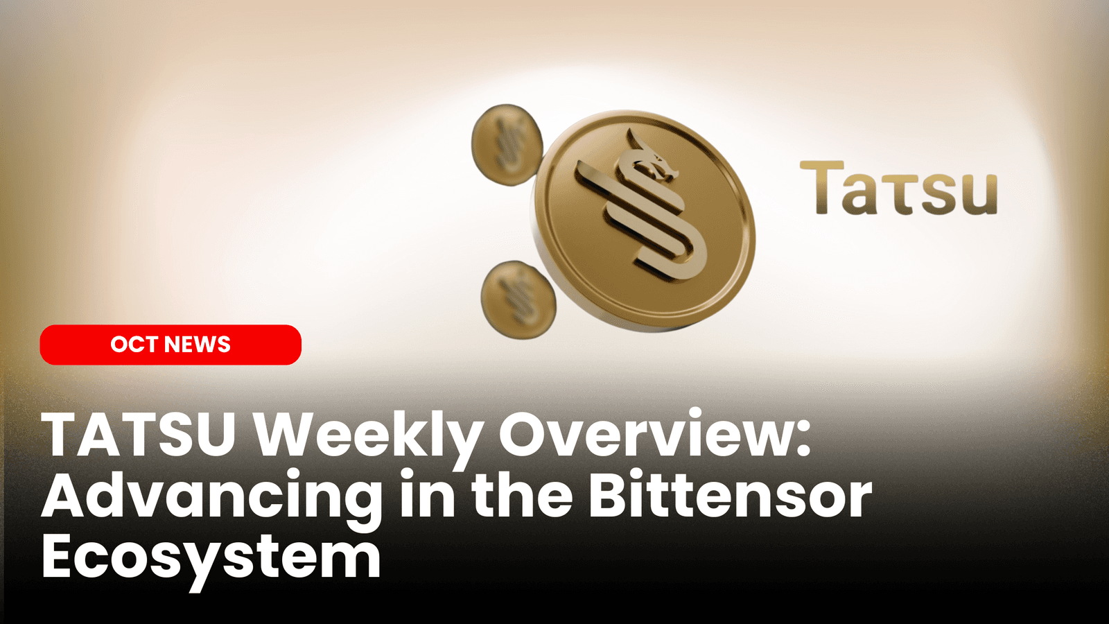 TATSU Weekly Overview: Advancing in the Bittensor Ecosystem