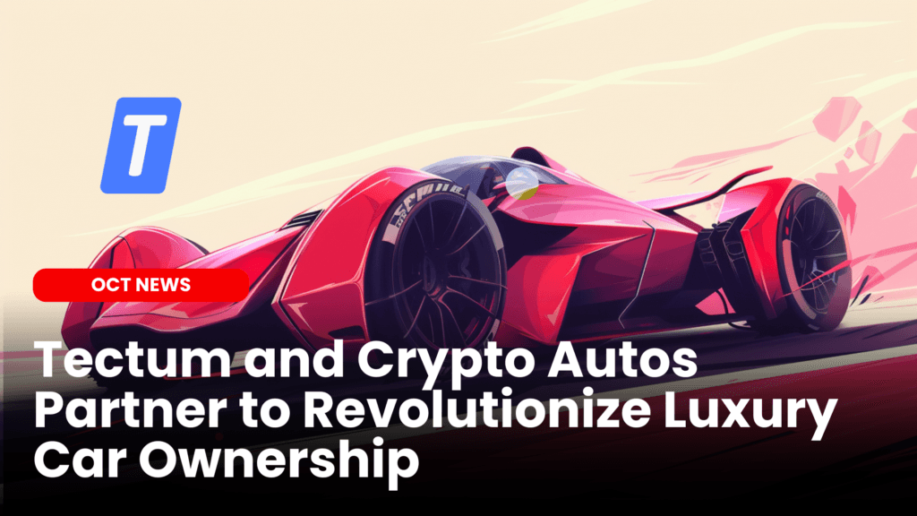 Tectum and Crypto Autos Partner to Revolutionize Luxury Car Ownership image