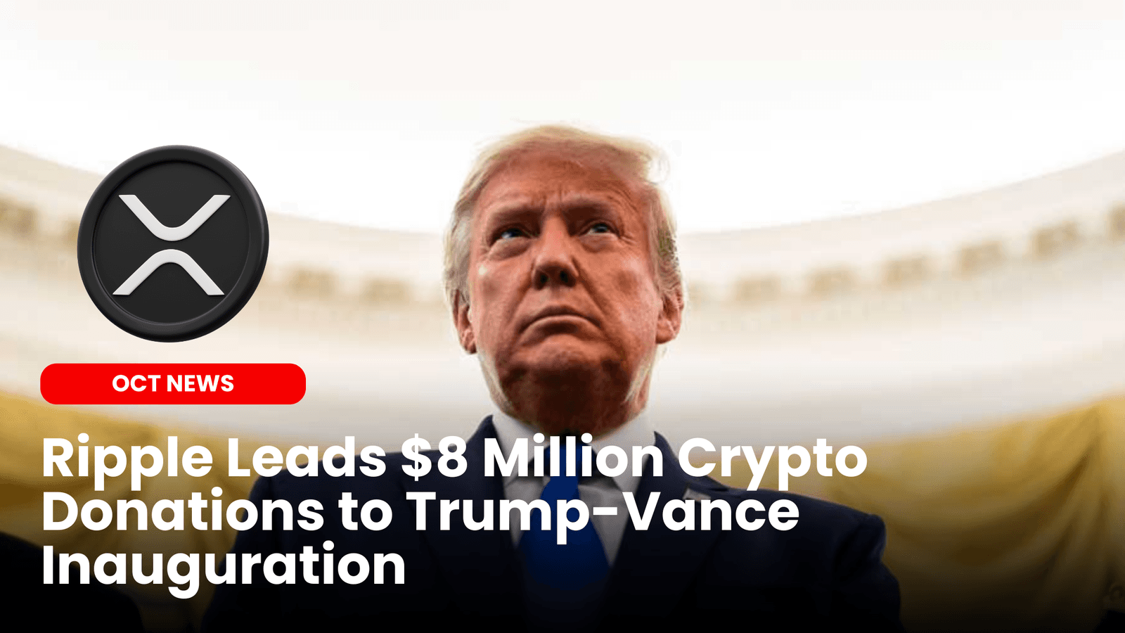 Ripple Leads $8 Million Crypto Donations to Trump-Vance Inauguration image