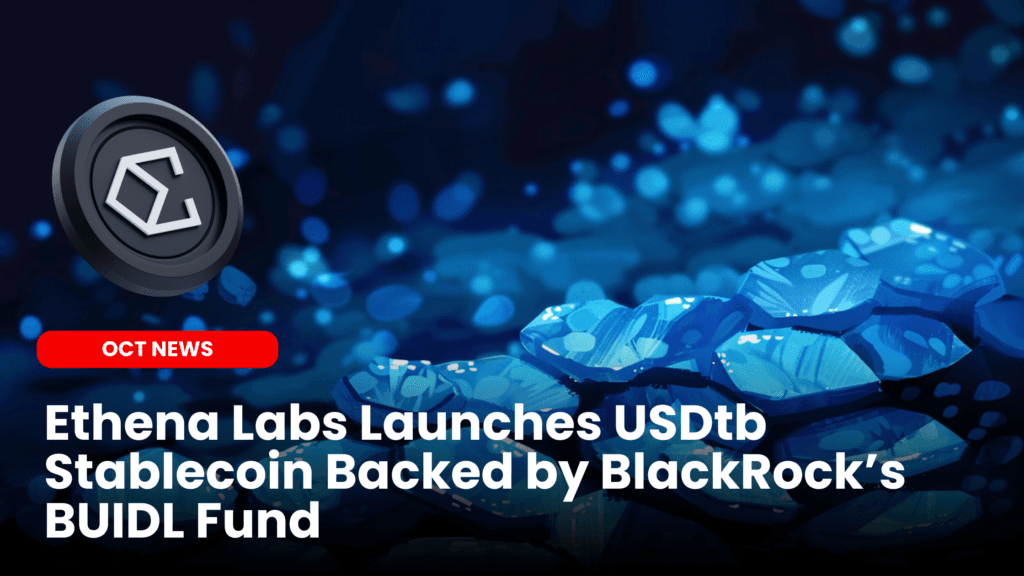 Ethena Labs Launches USDtb Stablecoin Backed by BlackRock’s BUIDL Fund image