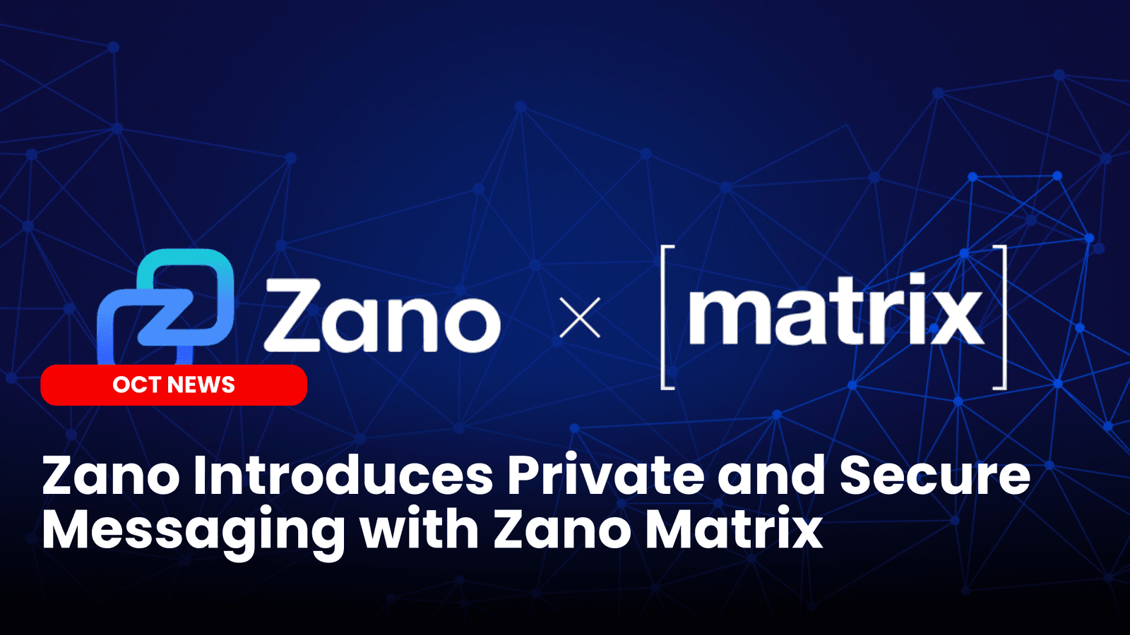 Zano Introduces Private and Secure Messaging with Zano Matrix image