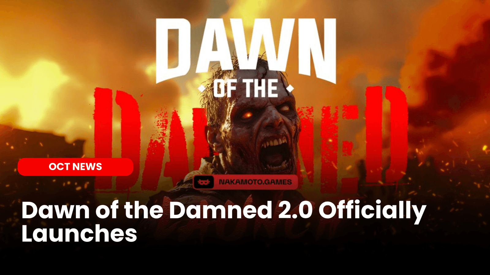 Dawn of the Damned 2.0 Officially Launches