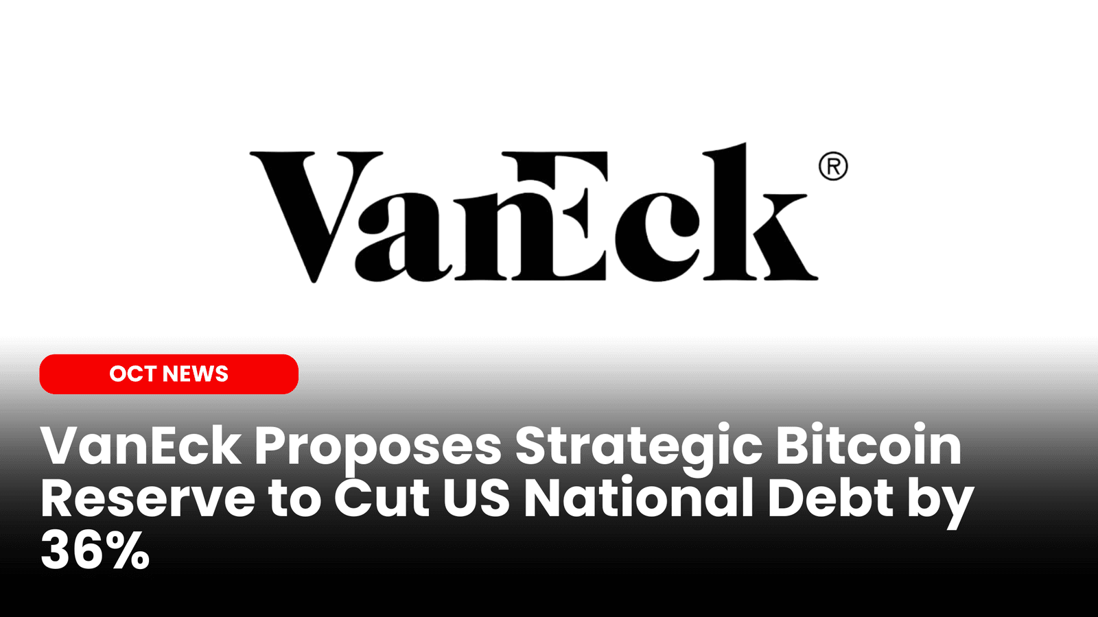 VanEck Proposes Strategic Bitcoin Reserve to Cut US National Debt by 36% image