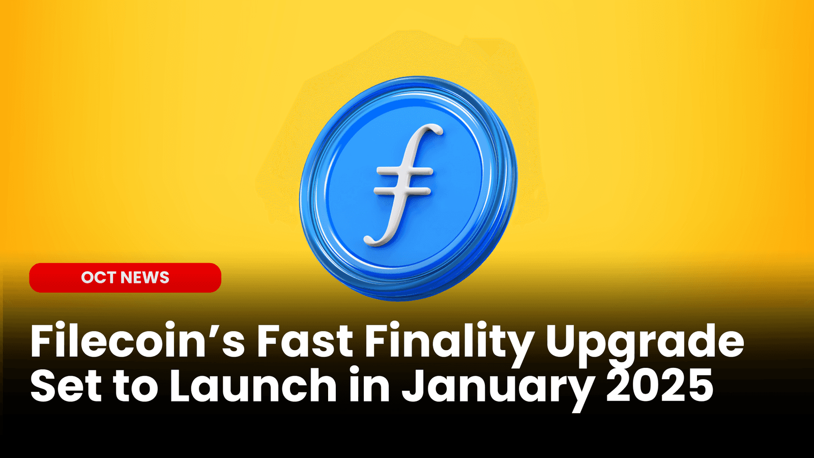 Filecoin’s Fast Finality Upgrade Set to Launch in January 2025 image