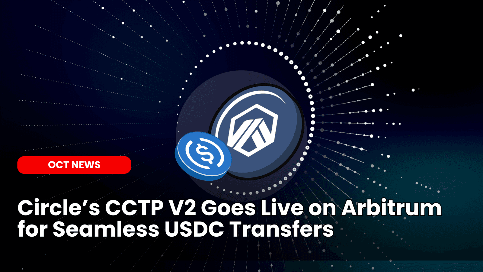 Circle’s CCTP V2 Goes Live on Arbitrum for USDC Transfers image