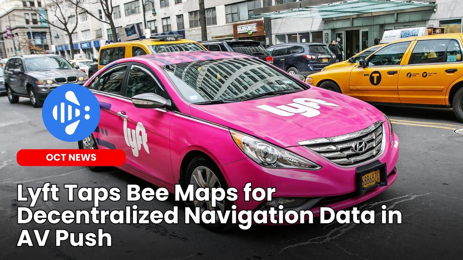 Lyft Taps Bee Maps for Decentralized Navigation Data in AV Push image