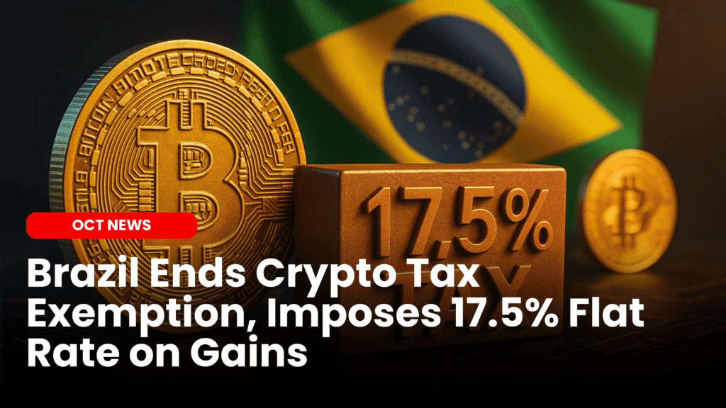 Brazil Ends Crypto Tax Exemption, Imposes 17.5% Flat Rate on Gains image