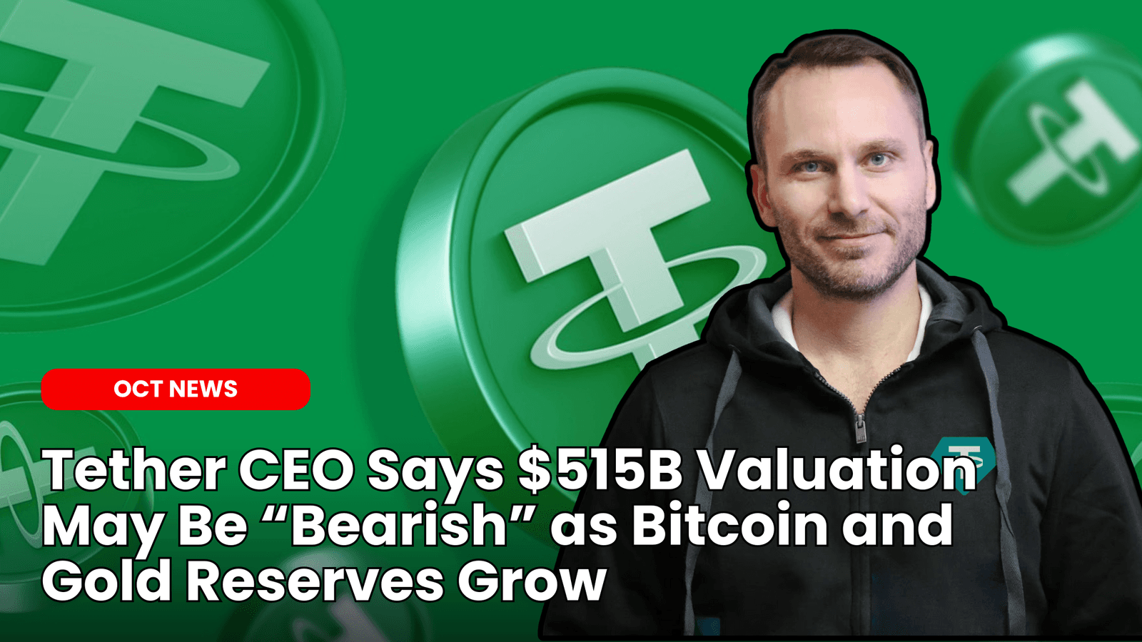 Tether CEO Says $515B Valuation May Be “Bearish” as Bitcoin and Gold Reserves Grow image