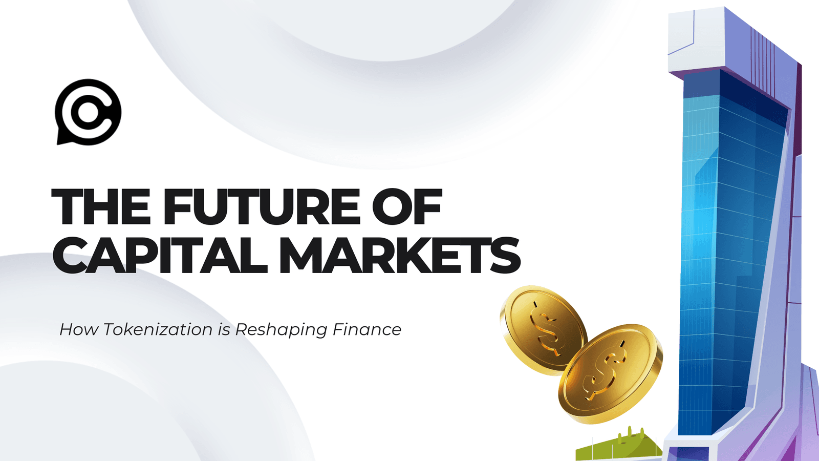 The Future of Capital Markets: How Tokenization is Reshaping Finance image