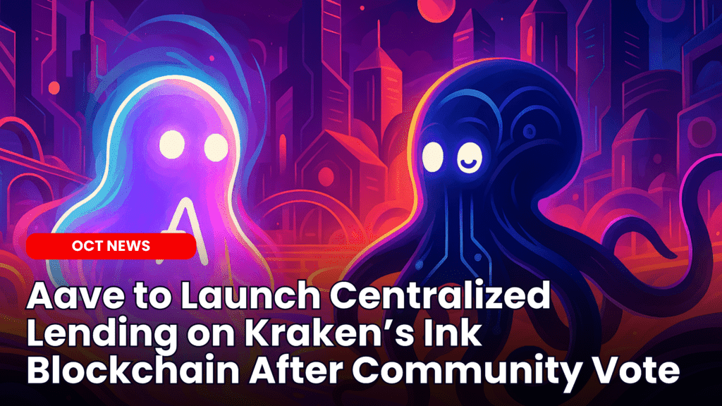 Aave to Launch Centralized Lending on Kraken’s Ink Blockchain After Community Vote image
