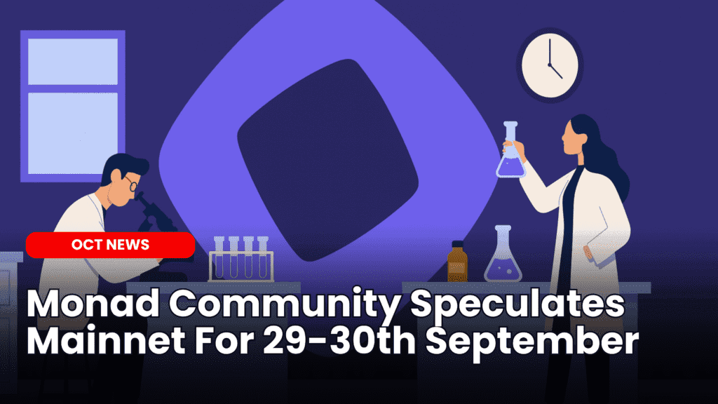 Monad Community Speculates Mainnet For 29-30th September image