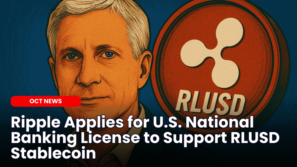 Ripple Applies for U.S. National Banking License to Support RLUSD Stablecoin image