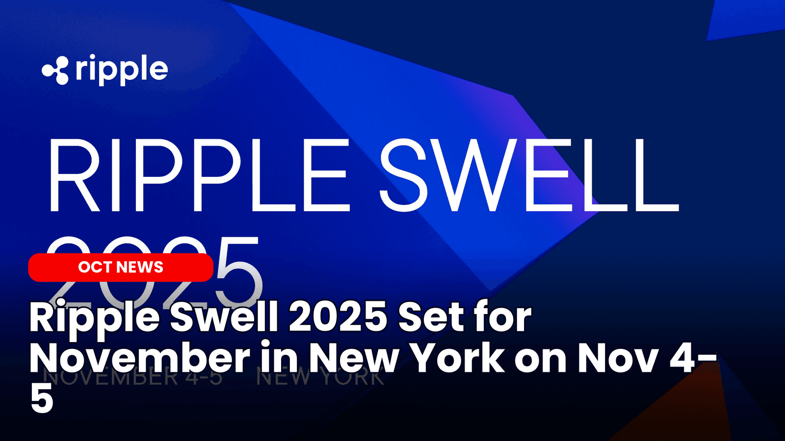 Ripple Swell 2025 Set for November in New York on Nov 4-5 image