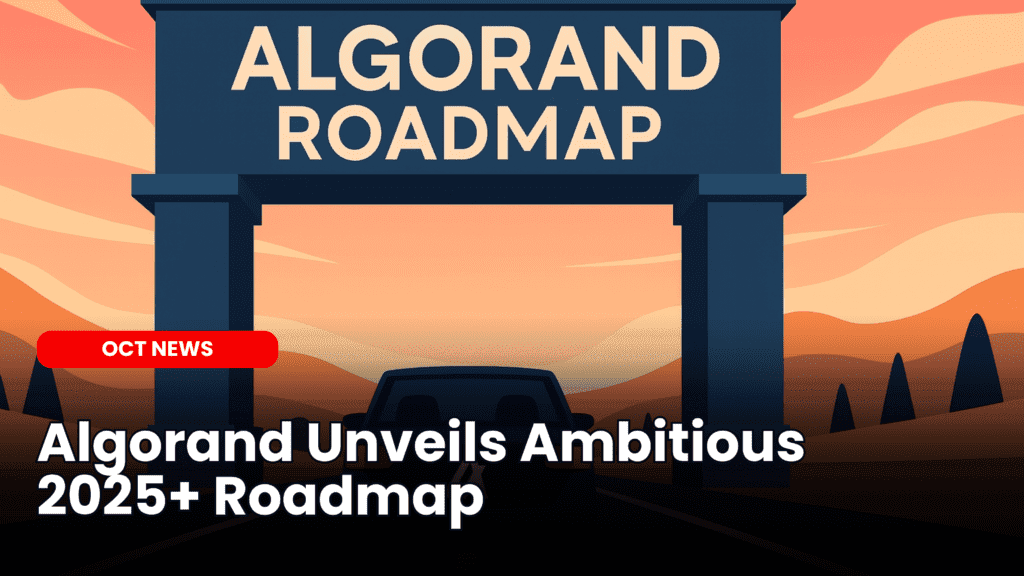 Algorand Unveils Ambitious 2025+ Roadmap Focused on Real World Blockchain Adoption image