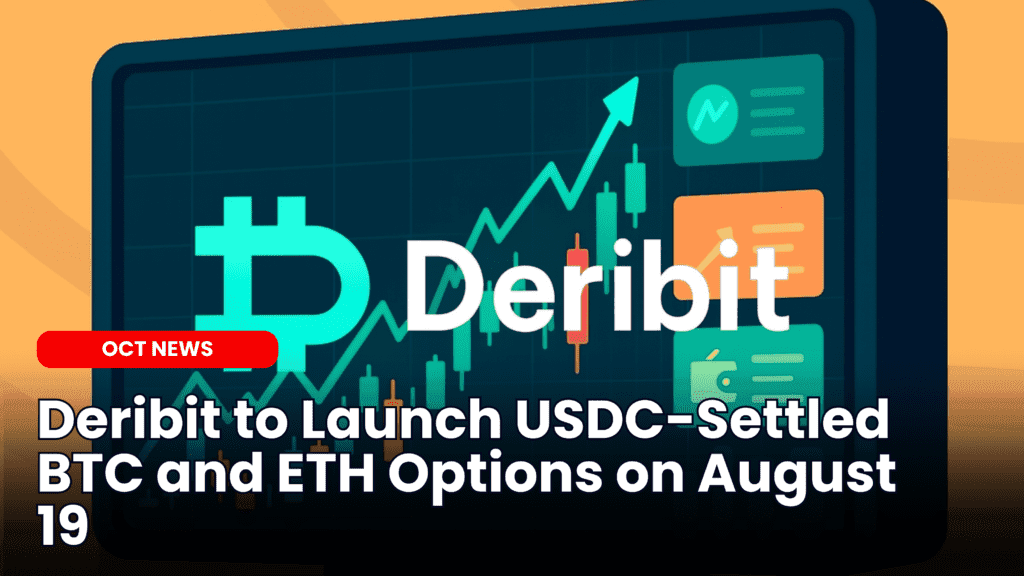 Deribit to Launch USDC-Settled BTC and ETH Options on August 19 image