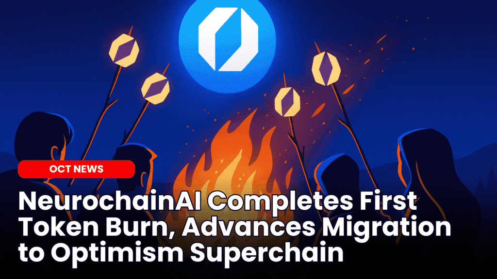 NeurochainAI Completes First Token Burn, Advances Migration to Optimism Superchain image