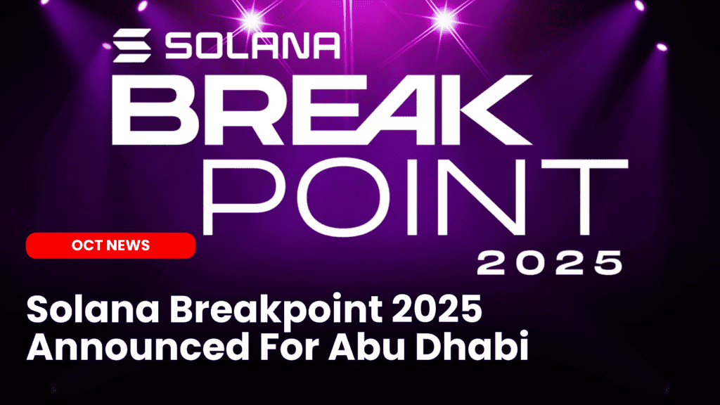 Solana Breakpoint 2025 Announced For Abu Dhabi with Revenue-Focused Agenda image