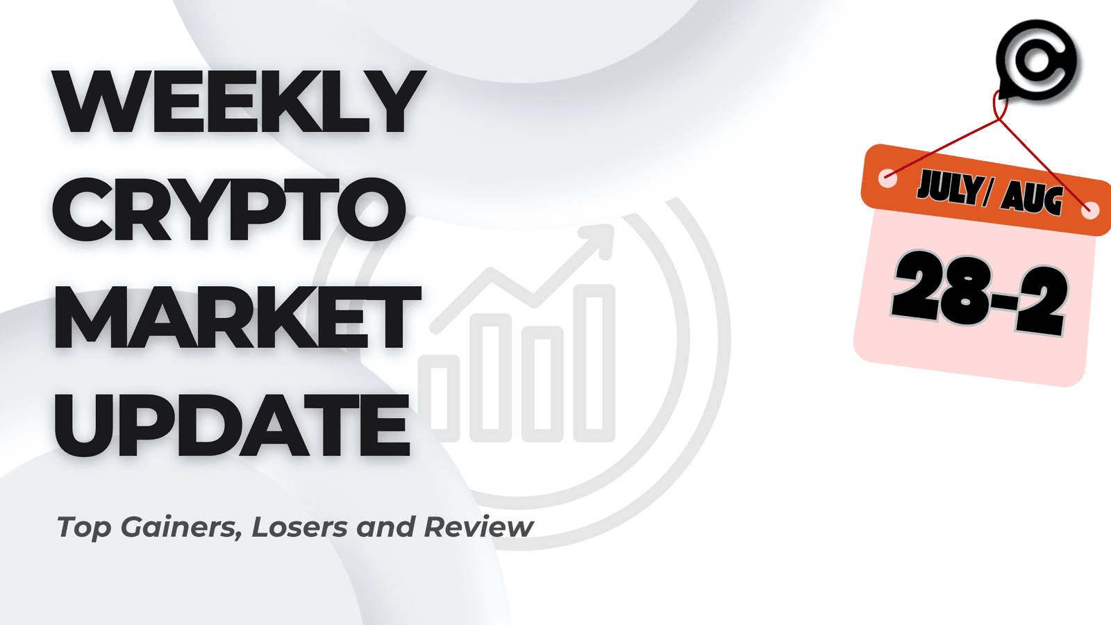 Weekly Crypto Market Update (July 28 -August 3)