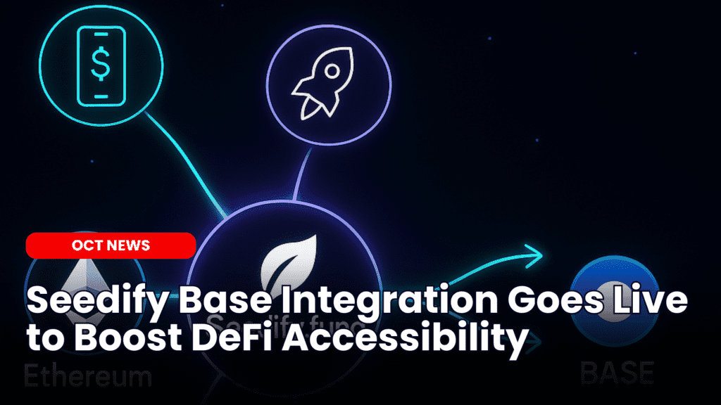 Seedify Base Integration Goes Live to Boost DeFi Accessibility image