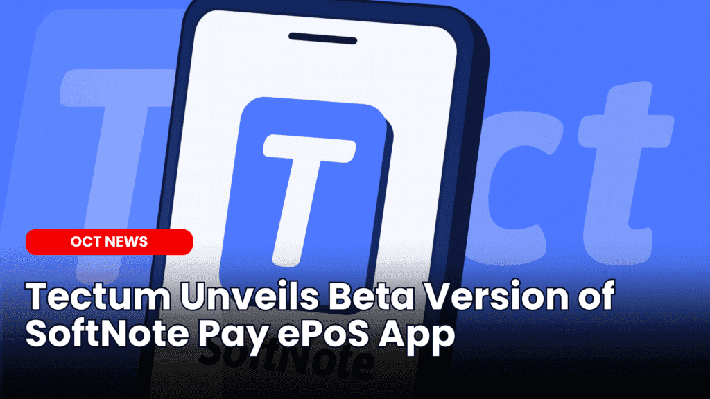 Tectum Unveils Beta Version of SoftNote Pay ePoS App image