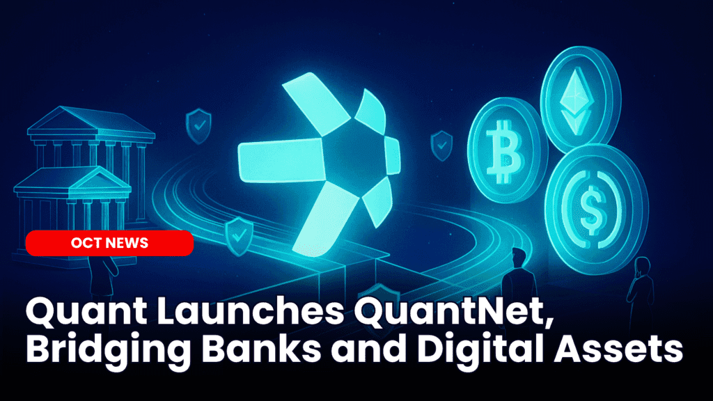 Quant Launches QuantNet, Bridging Banks and Digital Assets image