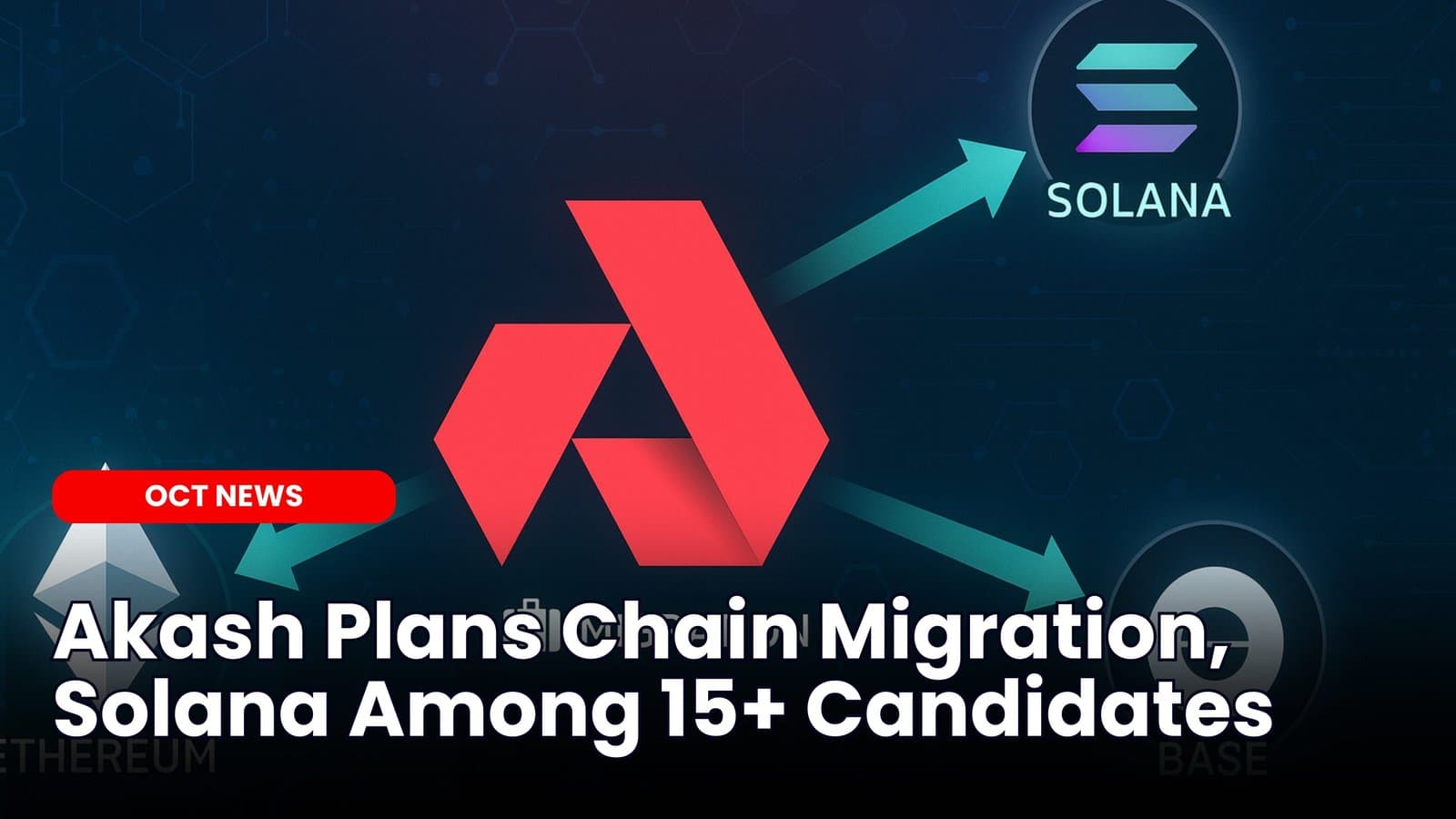 Akash Plans Chain Migration, Solana Among 15+ Candidates image