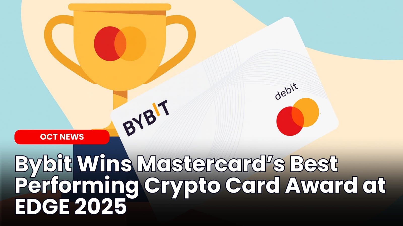 Bybit Wins Best Performing Crypto Card Award at EDGE 2025 image