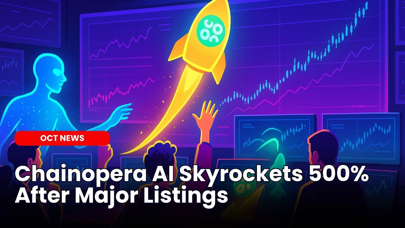 Chainopera AI ($COAI) Skyrockets 500% After Major Listings image