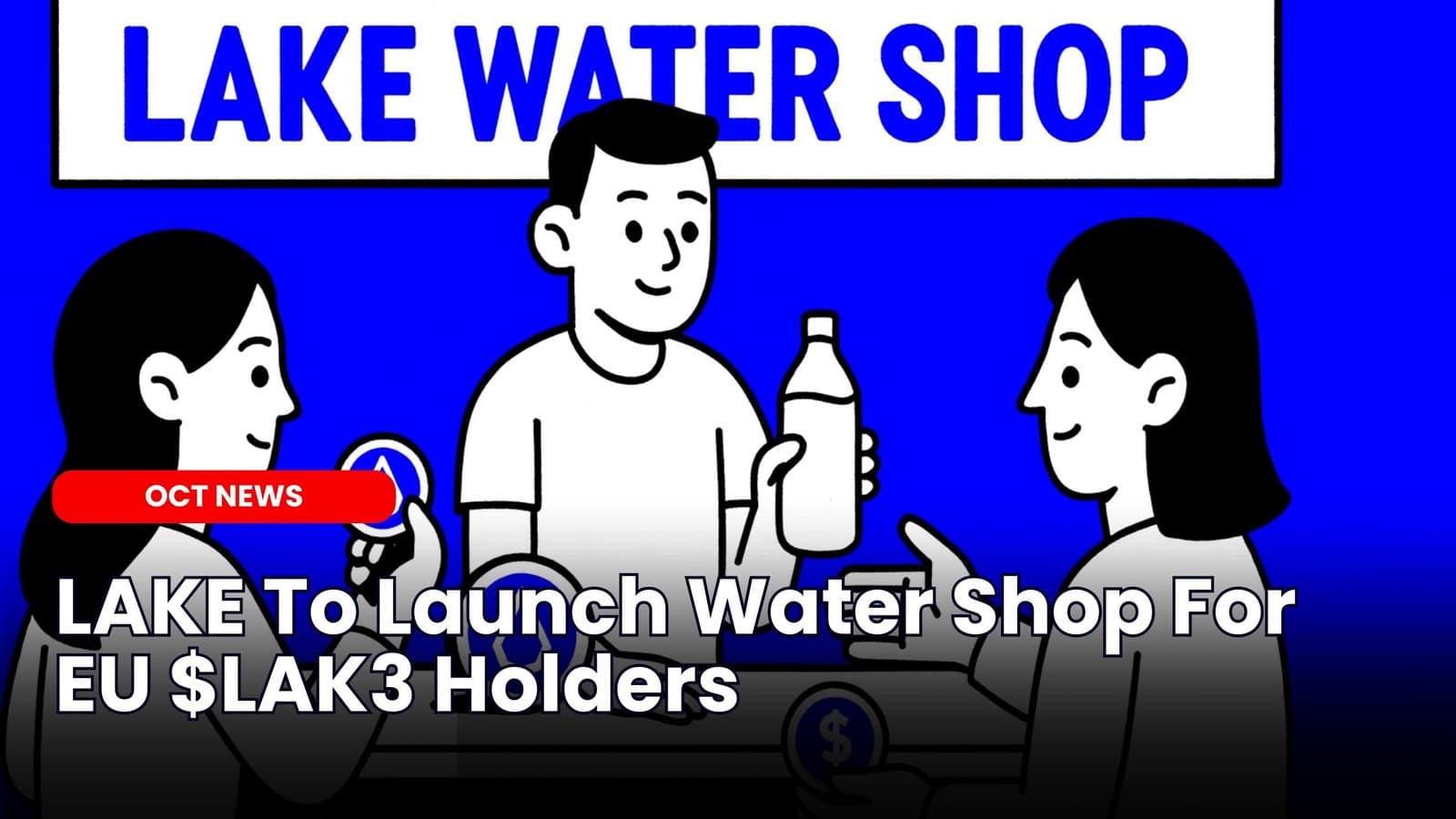LAKE To Launch Water Shop For EU $LAK3 Holders image