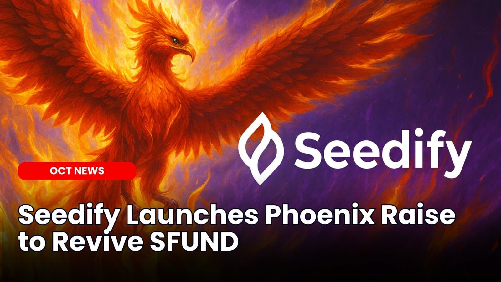 Seedify Launches Phoenix Raise to Revive SFUND image