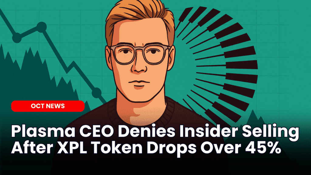 Plasma CEO Denies Insider Selling After XPL Token Drops Over 45% image