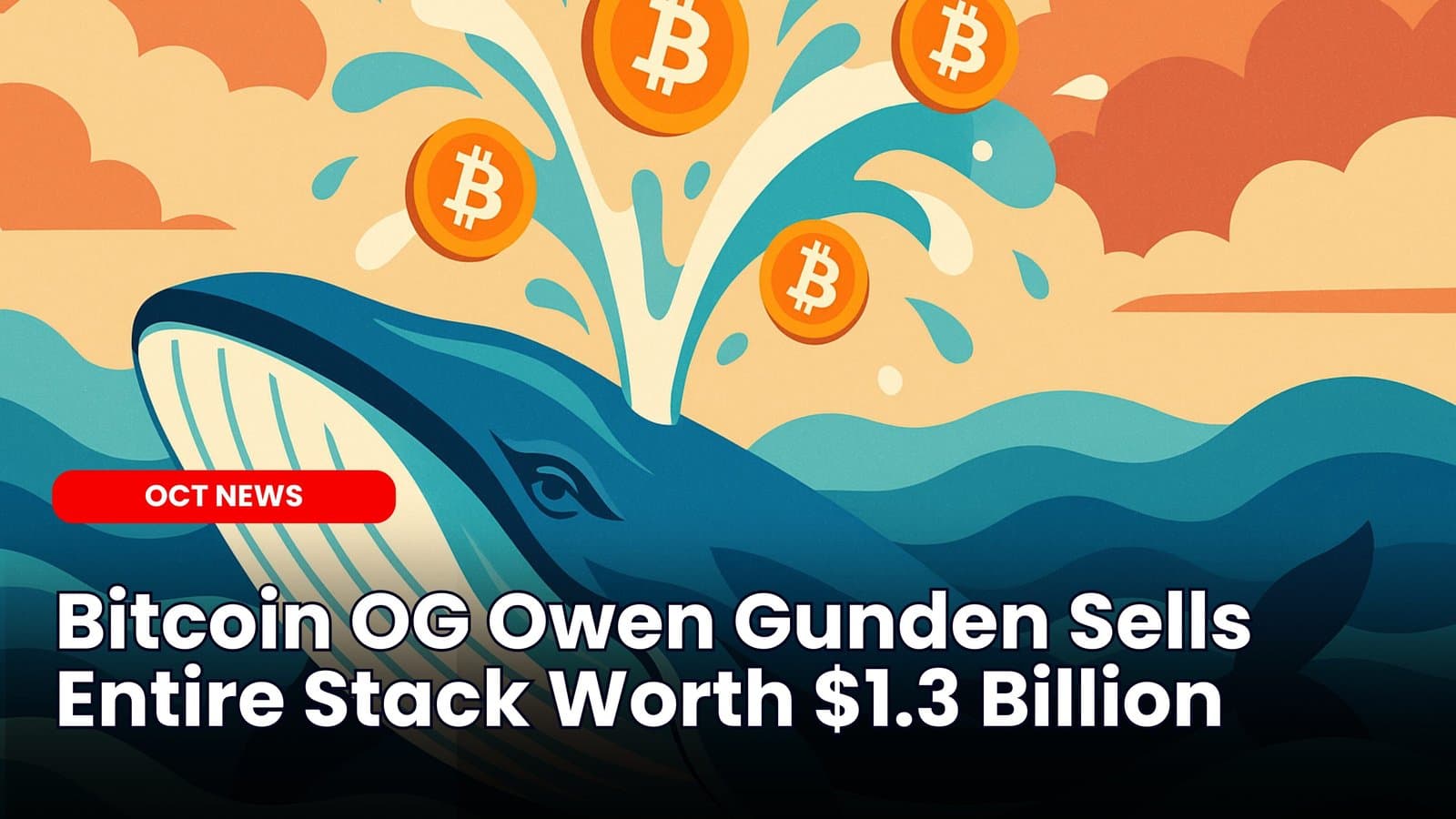 Bitcoin OG Owen Gunden Sells Entire Stack Worth $1.3 Billion image