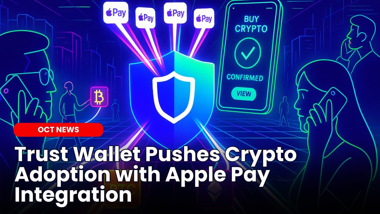Trust Wallet Pushes Crypto Adoption with Apple Pay Integration image